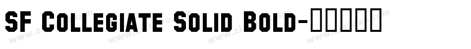 SF Collegiate Solid Bold字体转换
